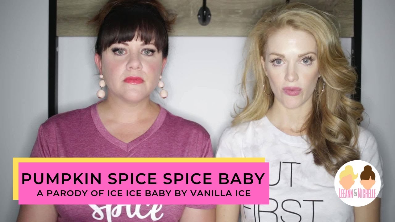 Pumpkin Spice Spice Baby (a parody of Ice Ice Baby by Vanilla Ice)